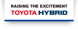 RASING THE EXCITEMENT TOYOTA HYBRID