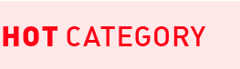 HOT CATEGORY