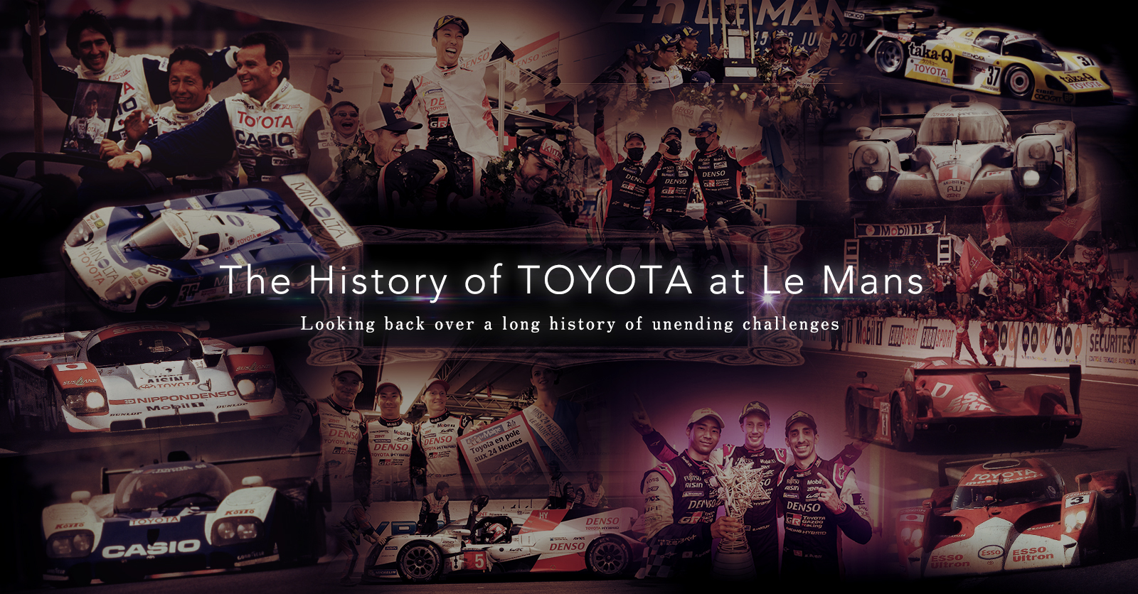 The History of TOYOTA at Le Mans ~Looking back over a long history of unending challenges~