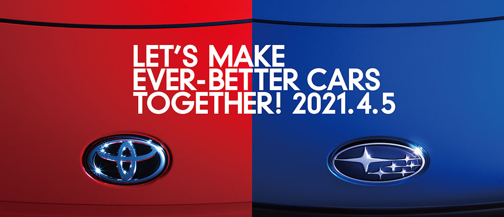 LET’S MAKE EVER-BETTER CARS TOGETHER! 2021.4.5